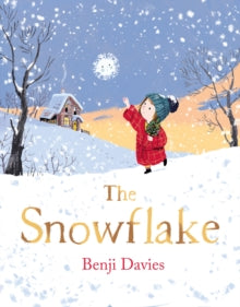 The Snowflake by Benji Davies