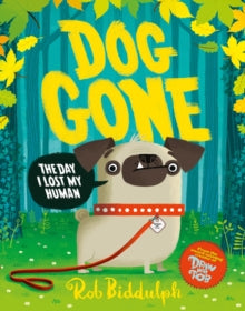 Dog Gone by Rob Biddulph