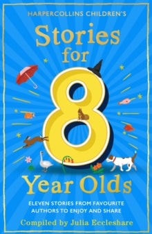 Stories for 8 Year Olds by Julia Eccleshare