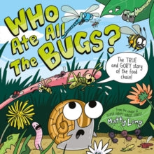 Who Ate all the Bugs? by Matty Long