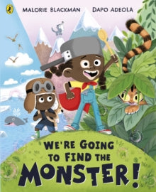 We're Going to Find the Monster by Malorie Blackman