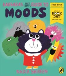 Barbara's Very Useful Guide to Moods: A World Book Day 2025 mini book by Nadia Shireen