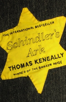 Schindler's Ark : The Booker Prize winning novel filmed as ‘Schindler's List' by Thomas Keneally