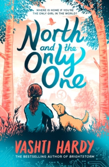 North and the Only One by Vashti Hardy