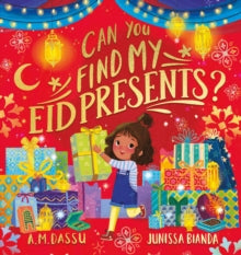 Can You Find My Eid Presents?  by A.M. Dassu