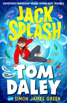 Jack Splash by Tom Daley (Author) , Simon James Green