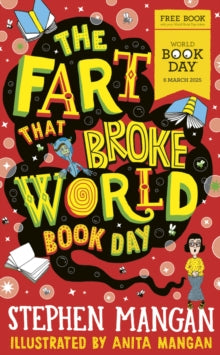 The Fart That Broke World Book Day (World Book Day Book 2025) by Stephen Mangan