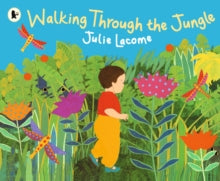 Walking Through the Jungle by Julie Lacome (Author)