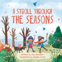 Look and Wonder: A Stroll Through the Seasons by Kay Barnham