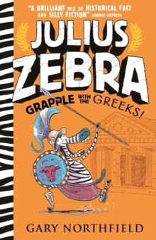 Julius Zebra: Grapple with the Greeks!(Hardback) by Gary Northfield