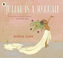 Julian Is a Mermaid by Jessica Love