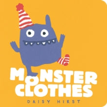 Monster Clothes (Board Book)by Daisy Hirst