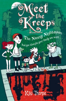 Meet The Kreeps The Nanny Nightmare : No. 3 by Kiki Thorpe