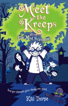 Meet The Kreeps The Mad Scientist : No. 4 by Kiki Thorpe