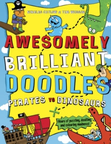 Awesomely Brilliant Doodles Pirates vs Dinosaurs by Nikalas Catlow