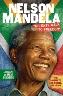 Nelson Mandela: No Easy Walk to Freedom by Barry Denenberg