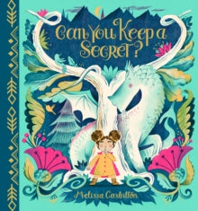 Can You Keep a Secret?  by Melissa Castrillon