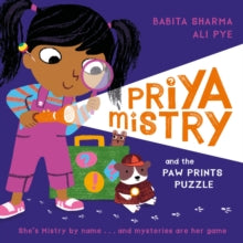 Priya Mistry and the Paw Prints Puzzle (Hardback) by Babita Sharma