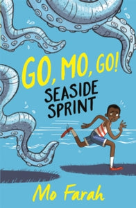 Go Mo Go: Seaside Sprint! : by Mo Farah (Author) , Kes Gray