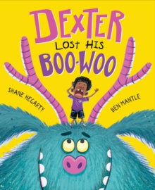 Dexter Lost His Boo-Woo by Shane Hegarty