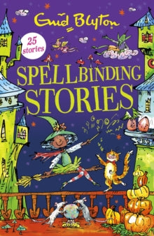 Spellbinding Stories by Enid Blyton (Author)