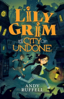 Lily Grim and The City of Undone by Andy Ruffell