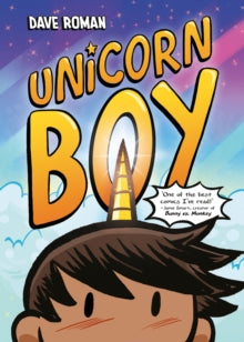 Unicorn Boy : Book 1 by Dave Roman