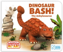 Dinosaur Bash! The Ankylosaurus(Board Book) by Peter Curtis