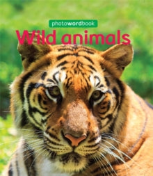 Photo Word Book: Wild Animals by Camilla Lloyd