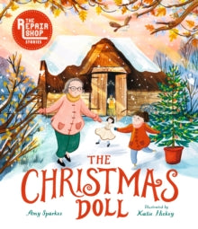 The Repair Shop Stories: The Christmas Doll (Hardback)by Amy Sparkes