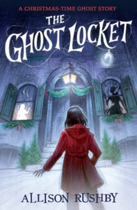 The Ghost Locket by Allison Rushby