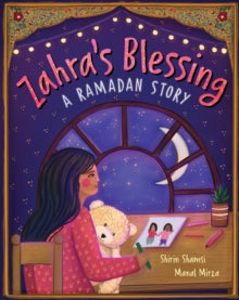 Zahra's Blessing : A Ramadan Story by Shirin Shamsi