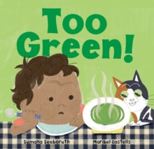 Too Green! Board Bookk by Sumana Seeboruth