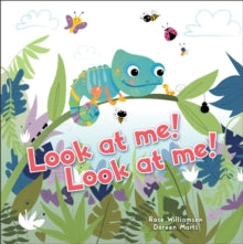 Look at Me! Look at Me! by Rose Williamson