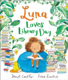 Luna Loves Library Day by Joseph Coelho