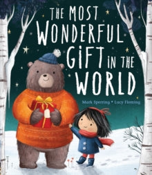 The Most Wonderful Gift in the World by Mark Sperring