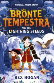 Bronte Tempestra and the Lightning Steeds by Bex Hogan