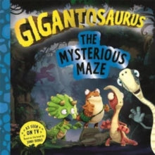 Gigantosaurus - The Mysterious Maze by Cyber Group Studios