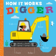 How it Works: Digger (Board Book) by Molly Littleboy