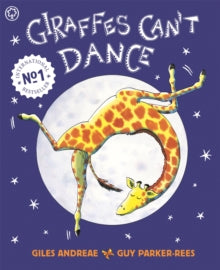 Giraffes Can't Dance by Giles Andreae – MY Story Tree