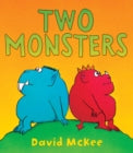 Two Monsters  by David McKee