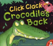 Click Clack Crocodile's Back by Kathryn White