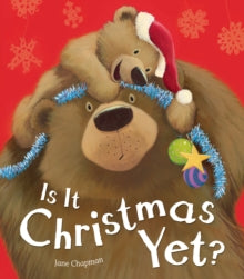 Is It Christmas Yet? by Jane Chapman