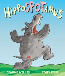 Hippospotamus by Jeanne Willis