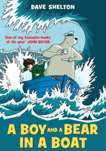 A Boy and a Bear in a Boat by Dave Shelton