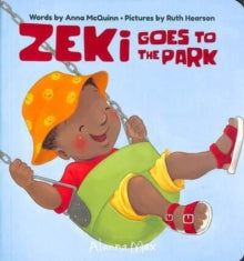 Zeki Goes To The Park :  by Anna McQuinn