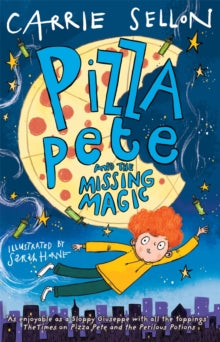 Pizza Pete and the Missing Magic by Carrie Sellon