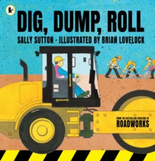 Dig, Dump, Roll by Sally Sutton