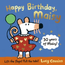 Happy Birthday, Maisy by Lucy Cousins Hardback