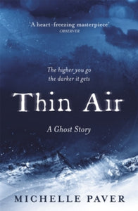 Thin Air : The most chilling and compelling ghost story by Michelle Paver (Author)